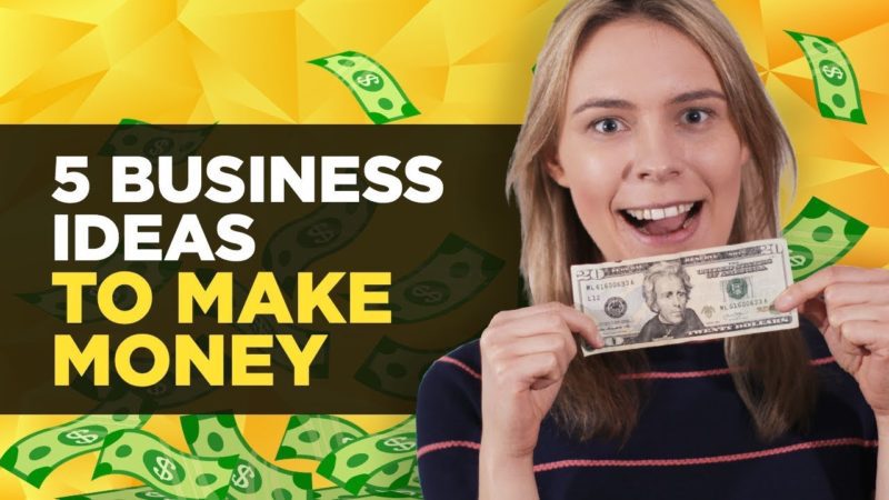 5 best business ideas to make money in 2021