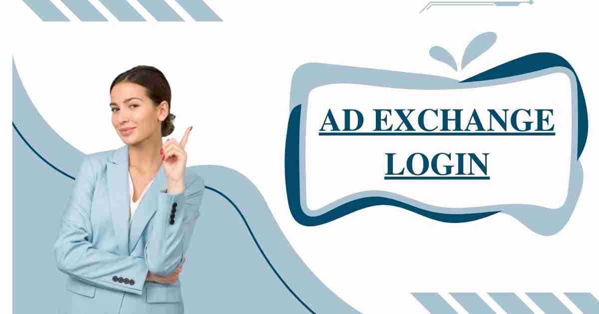 Ads Exchange Login: Registration at adsexchange.in Login Portal