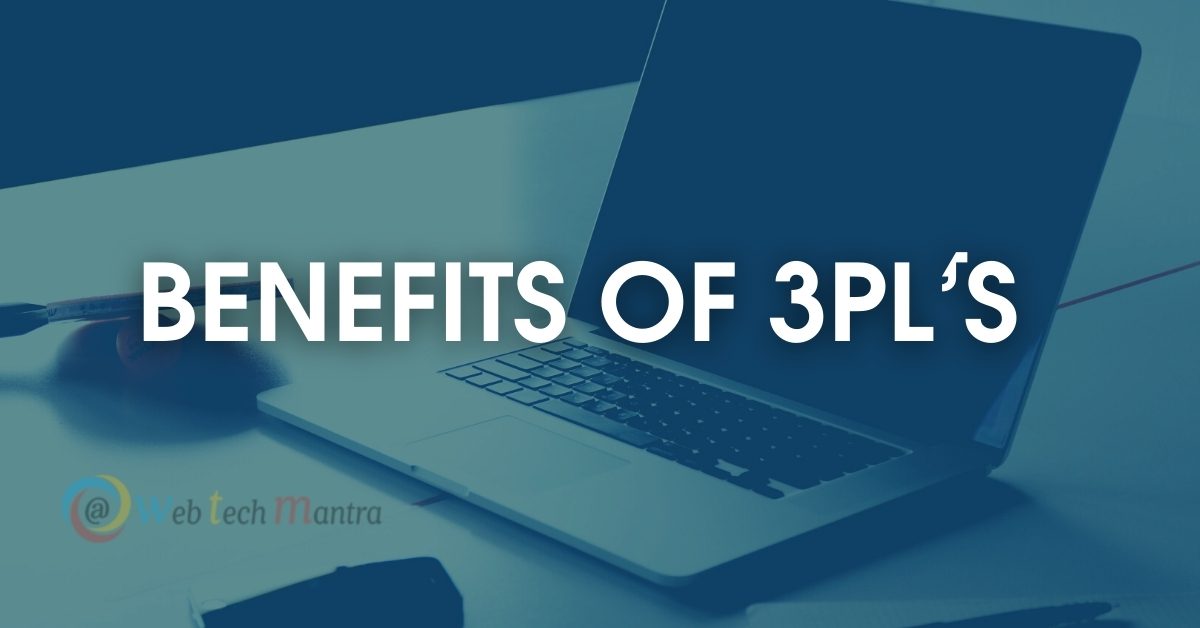 BENEFITS OF 3PL’S