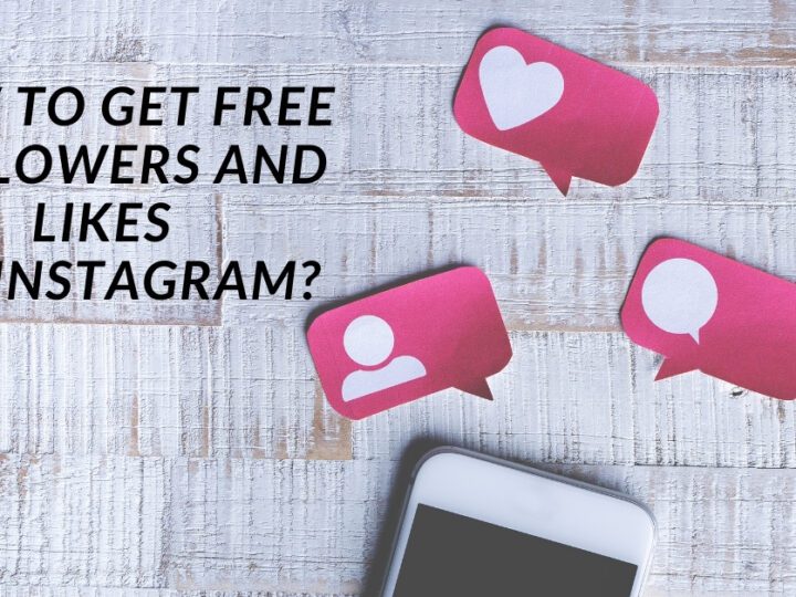 How to get free followers and likes on Instagram?