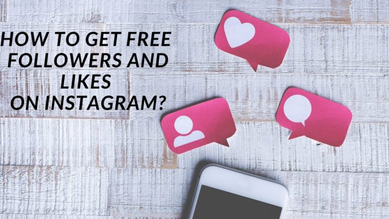 How to get free followers and likes on Instagram?