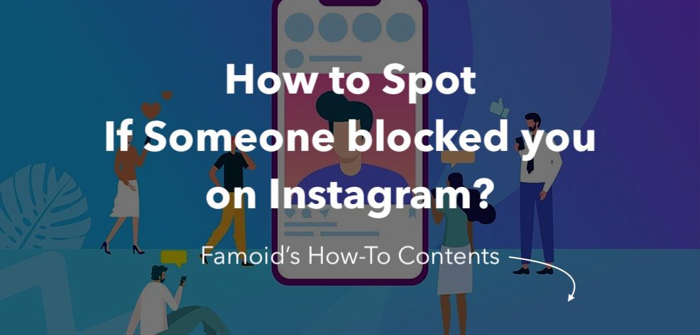 Ways about how to know if someone blocked you on instagram