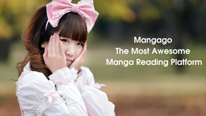 Mangago – The Most Awesome Manga Reading Platform