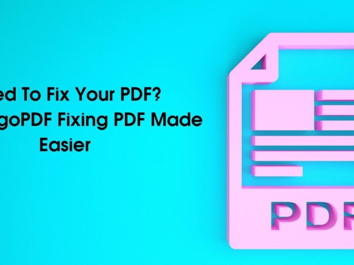 Need To Fix Your PDF? With GogoPDF Fixing PDF Made Easier