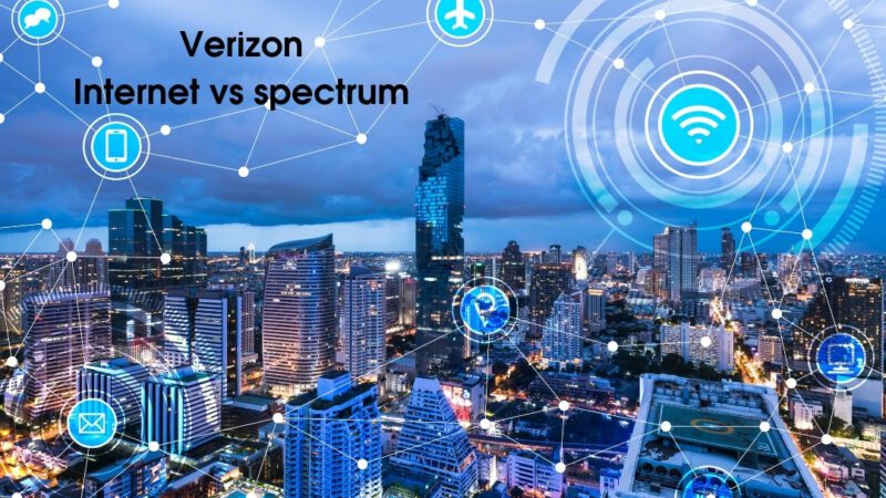 Verizon Internet vs spectrum