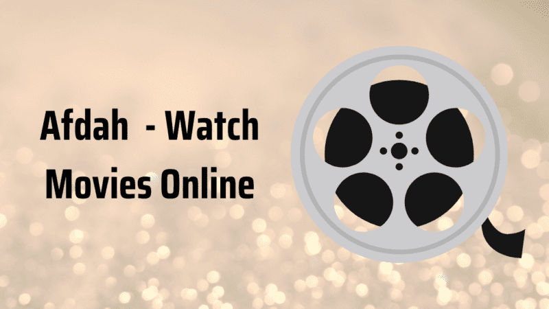 Afdah – Watch Free HD Movies Online 2022