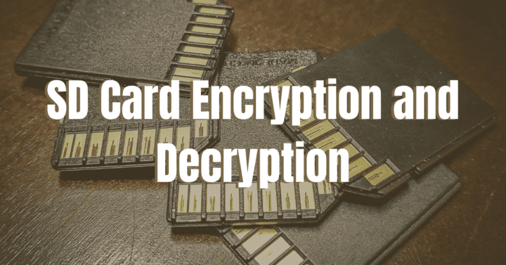 How to Encrypt or Decrypt an SD Card? [2022]